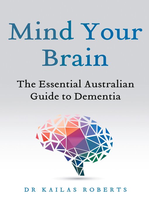 Title details for Mind Your Brain by Kailas Roberts - Available